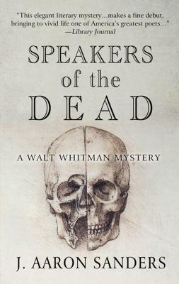 Speakers of the Dead by J. Aaron Sanders