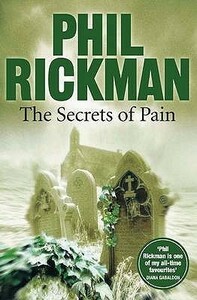 The Secrets of Pain by Phil Rickman