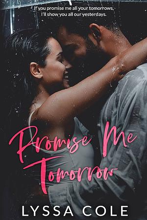 Promise Me Tomorrow by Lyssa Cole