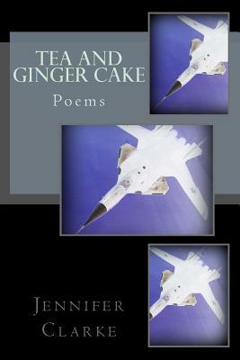 Tea and Ginger Cake by Jennifer Clarke