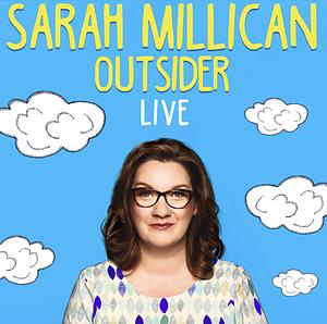 Outsider - Live by Sarah Millican