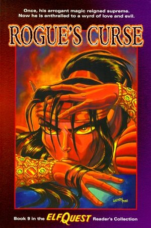 Rogue's Curse (Elfquest Reader's Collection #9) by Wendy Pini, Bern Harkins, Brandon McKinney, Richard Pini, Delfin Barral, Barry Blair, Jerry Braccia