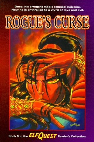 Rogue's Curse (Elfquest Reader's Collection #9) by Bern Harkins, Delfin Barral, Jerry Braccia, Brandon McKinney, Barry Blair, Richard Pini, Wendy Pini