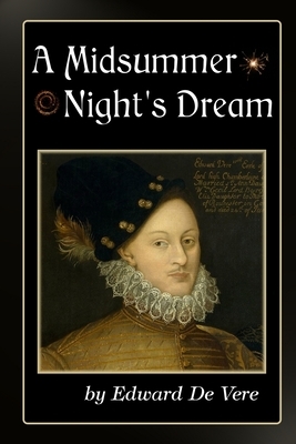 A Midsummer Night's Dream by Edward de Vere