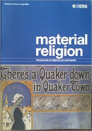 Material Religion Volume 2 Issue 2: The Journal of Objects, Art and Belief by S. Brent Plate, Crispin Paine, David Goa, David Morgan