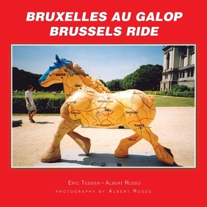 Brussels Ride by Albert Russo, Eric Tessier