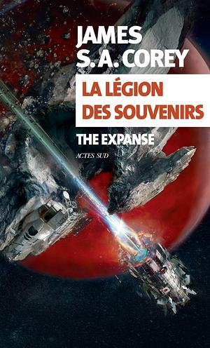 La légion des souvenirs by James S. A. Corey