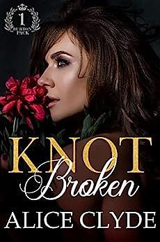 Knot Broken by Alice Clyde