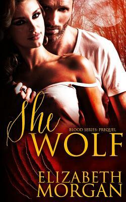 She-Wolf: Prequel by Elizabeth Morgan
