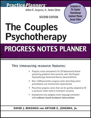 The Couples Psychotherapy Progress Notes Planner by David J. Berghuis, Arthur E. Jongsma