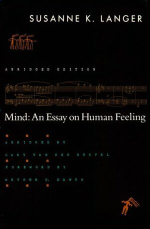 Mind: An Essay on Human Feeling by Susanne K. Langer