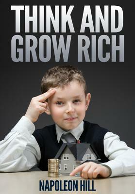 Think and Grow Rich by Napoleon Hill