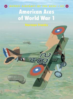 American Aces of World War 1 by Norman Franks