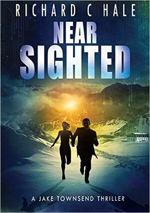 Near Sighted by Richard C. Hale