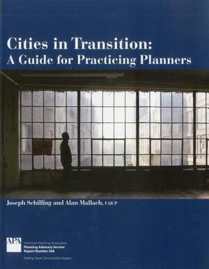 Cities in Transition by Alan Mallach, Joseph Schilling