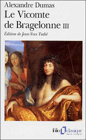 The Vicomte de Bragelonne (Volume 3); Or, Ten Years Later by Alexandre Dumas