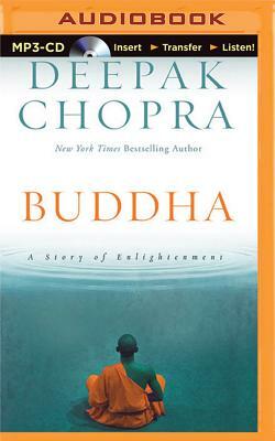 Buddha: A Story of Enlightenment by Deepak Chopra