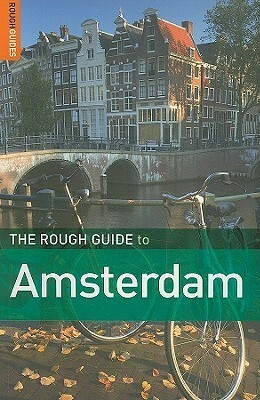 Amsterdam by Rough Guides, Martin Dunford, Karoline Densley, Phil Lee