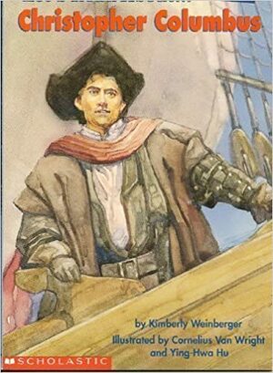 Let's Read About-- Christopher Columbus by Kimberly Weinberger