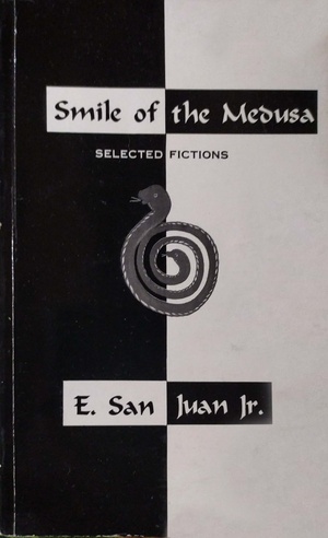 Smile of the Medusa by Epifanio San Juan Jr.