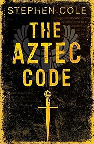 The Aztec Code by Stephen Cole, Ursula Höfker