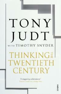 Thinking the Twentieth Century by Tony Judt