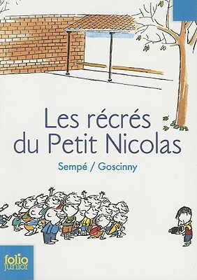 Les récrés du Petit Nicolas by René Goscinny