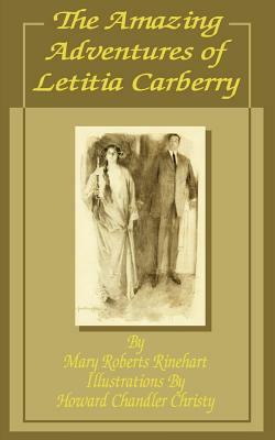 The Amazing Adventures of Letitia Carberry by Mary Roberts Rinehart