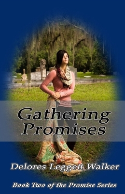 Gathering Promises by Delores Leggett Walker