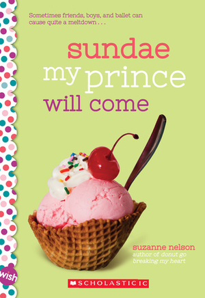 Sundae My Prince Will Come by Suzanne Nelson