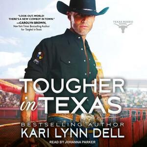 Tougher in Texas by Kari Lynn Dell