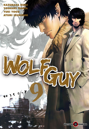 Wolf Guy, tome 9 by Yoshiaki Tabata, Kazumasa Hirai