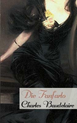 Die Fanfarlo by Charles Baudelaire