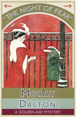 The Night of Fear: A Golden Age Mystery by Moray Dalton