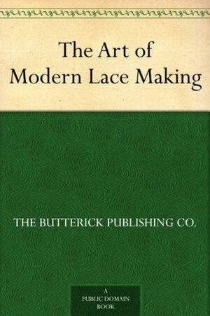 The Art of Modern Lace Making by Vogue Butterick Publishing