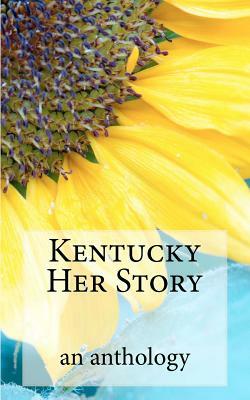 Kentucky Her Story by Ashley Parker Owens