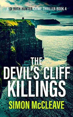 The Devil's Cliff Killings by Simon McCleave
