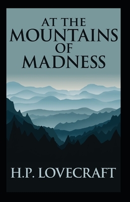 At the Mountains of Madness-Original Edition(Annotated) by H.P. Lovecraft