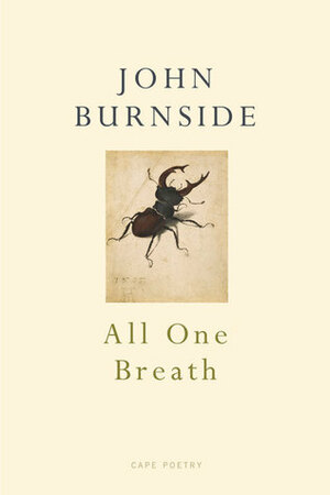 All One Breath by John Burnside