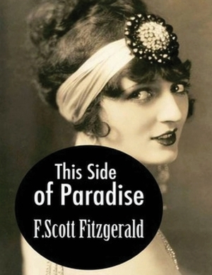 This Side of Paradise (Annotated) by F. Scott Fitzgerald