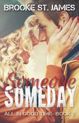 Someone Someday by Brooke St James