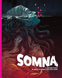 Somna by Becky Cloonan, Tula Lotay