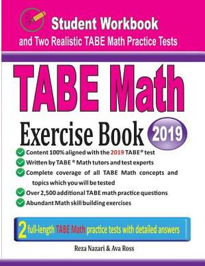 TABE Math Exercise Book: Student Workbook and Two Realistic TABE Math Tests by Reza Nazari, Ava Ross