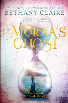 Morna's Ghost by Bethany Claire