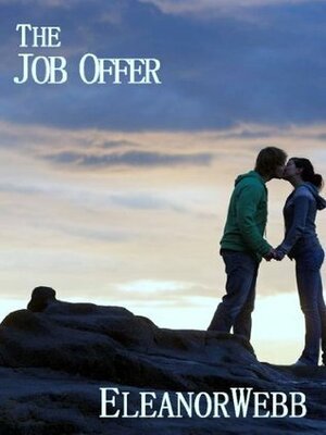 The Job Offer by Eleanor Webb