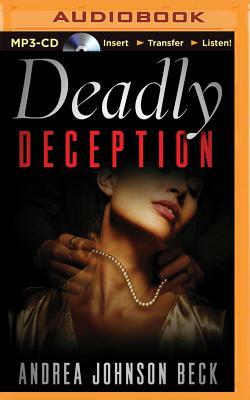 Deadly Deception by Andrea Johnson Beck