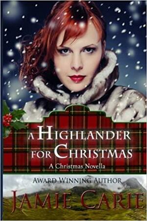 A Highlander For Christmas by Jamie Carie