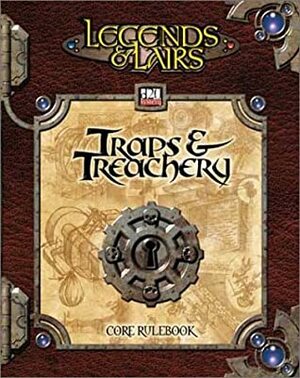 Traps & Treachery: Core Rulebook (Legends & Lairs, d20 System) by Fantasy Flight Staff