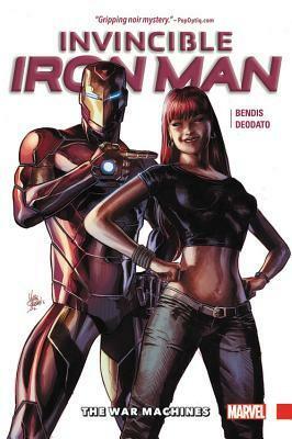 Invincible Iron Man Vol. 2: The War Machines by Mike Deodato Jr., Brian Michael Bendis