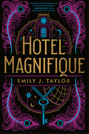 Hotel Magnifique by Emily J. Taylor